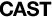 CAST